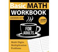 Multiplication Basic Math Workbook For Adults With Answers Key: Math Practice Workbook For Adults and Seniors With More Than 3500 Multi Digit ... - Math Activity Worksheets For Adults