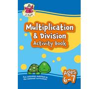 Multiplication & Division Activity Book for Ages 6-7 (Year 2)