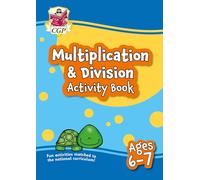 Multiplication & Division Activity Book for Ages 6-7 (Year 2)
