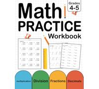 Multiplication, Division, Fractions and Decimals Math Workbook For Grades 4-5 With Answers key: Daily Math Practice Workbook For Kids Ages 9-11 With 2000 Exercises | Math Worksheets For Grades 4-5