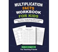 Multiplication Facts Workbook for Kids: Practice Facts 1-10 with Arrays, Word Problems, Speed Drills, Quizzes, and Answer Key