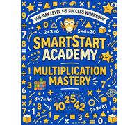 Multiplication Mastery: 100 Days of Drills: 2-Digit Multiplication Practice Workbook for Grades 3-5, Ages 8-11 (SmartStart Academy Math Mastery Series - Vol 1)