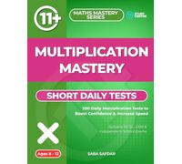 Multiplication Mastery (Ultimate 11+ & SATs Success Series: Mastering Maths, English, Vocabulary & Reasoning)