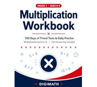 Multiplication Workbook for 3rd Grade: 100 Days of Timed Tests & Daily Practice | Multiplication Facts 0-12 | Math Drills for Ages 8-9 with Full Answer Key