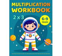 Multiplication Workbook for Kids: Math Practice Book to Learn and Memorize Multiplication Table for 2nd and 3rd Grade