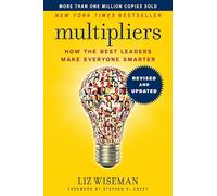 Multipliers Revised And Updated - Liz Wiseman