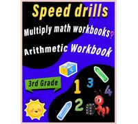 Multiply math workbooks, Math Speed drills 3rd Grade Workbook Ages 8 to 9, Basic Arithmetic Workbook