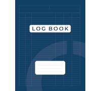 MULTIPURPOSE LOG BOOK, CUSTOMISABLE, OCEAN BLUE COVER, FOR BUSINESS & PERSONAL USE: PAPERBACK, 100 Pages, 8.5x11in, Record Daily Activity, Time, ... Donations, Visitors, Health, Hobbies & More