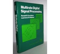 Multirate Digital Signal Processing (Prentice-hall Signal Processing Series)