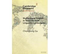 Multiscriptal English in Transliterated Linguistic Landscapes (Elements in World Englishes)
