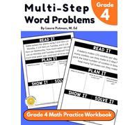 Multistep Word Problems: Grade 4 Math Practice Workbook