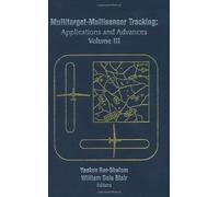 Multitarget/Multisensor Tracking: Applications and Advances -- Volume III by Yaakov Bar-Shalom (2000-10-01)