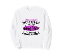 Multitasking Moms - two daughters Sweatshirt