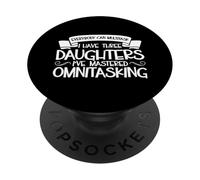 Multitasking Parents - three daughters PopSockets Adhesive PopGrip