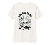 Multitasking Poorly Octopus Coffee Work Stress ADHD Vintage Premium T-Shirt