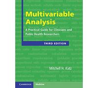 Multivariable Analysis: A Practical Guide for Clinicians and Public Health Researchers