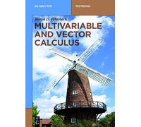 Multivariable and Vector Calculus (De Gruyter Textbook)