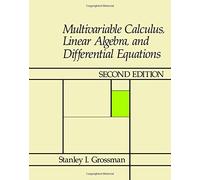 Multivariable Calculus, Linear Algebra and Differential Equations