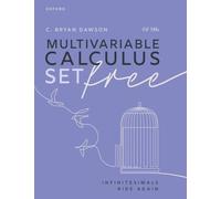 Multivariable Calculus Set Free: Infinitesimals Ride Again