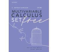 Multivariable Calculus Set Free : Infinitesimals Ride Again