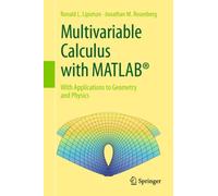 Multivariable Calculus with MATLAB® : With Applications to Geometry and Physics