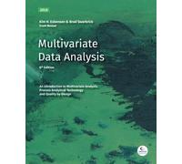 Multivariate Data Analysis: An introduction to Multivariate Analysis, Process Analytical Technology and Quality by Design