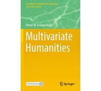 Multivariate Humanities (Quantitative Methods in the Humanities and Social Sciences)