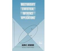 Multivariate Statistical Inference and Applications: 338 (Wiley Series in Probability and Statistics)