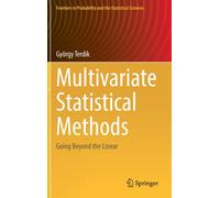 Multivariate Statistical Methods : Going Beyond the Linear