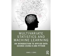 Multivariate Statistics and Machine Learning: Intro to Applied Data Science with R & Python