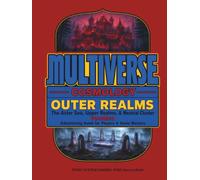 MULTIVERSE: Volume-3 - OUTER REALMS: Aster Sea, Upper Planes, Neutral Cluster