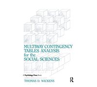 Multiway Contingency Tables Analysis for the Social Sciences