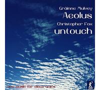 Gráinne Mulvey & Christopher Fox – Aeolus; untouch – métier 2000