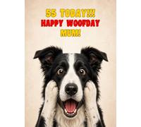 Mum 55th Birthday Card (Funny Surprised Border Collie Dog)