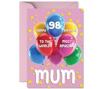 Mum 98th Birthday Card - Worlds Most Amazing - Happy Birthday Card for 98 Year Old Mum from Son Daughter, A5 Balloons and Stars Bday Greeting Cards