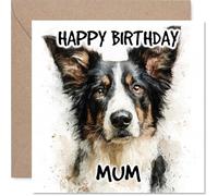 Mum Birthday Card - Border Collie - Happy Birthday Card for Mum from Son Daughter, 145mm Dog Breeds Bday Greeting Cards