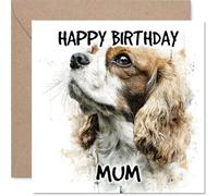 Mum Birthday Card - Cavalier King Charles Spaniel - Happy Birthday Card for Mum from Son Daughter, 145mm Dog Breeds Bday Greeting Cards