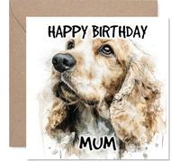 Mum Birthday Card - Cocker Spaniel - Happy Birthday Card for Mum from Son Daughter, 145mm Dog Breeds Bday Greeting Cards