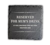 Mum Coaster - Reserved For Mum’s Drink, If You Can Read This Get Her Another One - Perfect Mum Coaster Gift, Coaster for Mum (Standard)