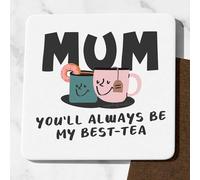 Mum Cute Coaster, Funny Birthday Gift from Son Daughter, Best Mother Gift, You'll Always Be My Best-tea