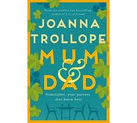 Mum & Dad by Joanna Trollope