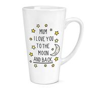Mum I Love You to The Moon and Back 17oz Large Latte Mug Cup
