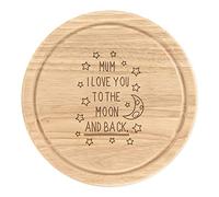 Mum I Love You to The Moon and Back Wooden Chopping Cheese Board Round 25cm