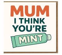 Mum I Think You're Mint - Funny Mother's Day Card for Mum, Pun Toothpaste Tube Design