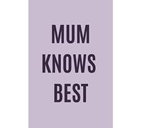 Mum Knows Best - Lined notebook - Mothers day gift