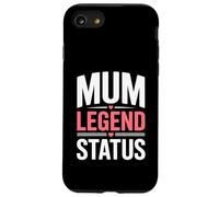 Mum Legend Status Motherhood Mothers Day Case for iPhone SE (2020) / 7/8