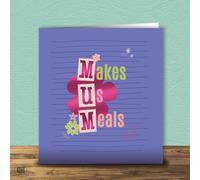 Mum Makes Us Meals - Mother's Day Card