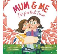 Mum & Me: The Perfect Team