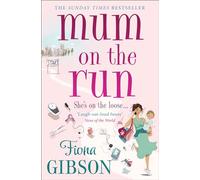 MUM ON THE RUN: The laugh-out-loud romantic comedy, perfect for fans of Gill Sims