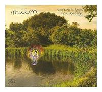 Mum - Sing Along To Songs You Don't